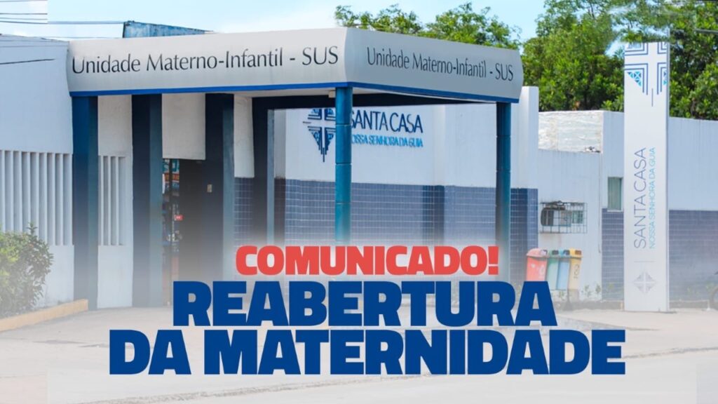 Comunicado de reabertura da Maternidade da Santa Casa Nossa Senhora da Guia