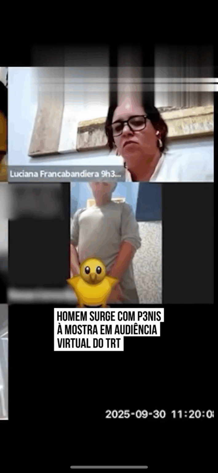 HOMEM SURGE COM P3NIS À MOSTRA EM AUDIÊNCIA VIRTUAL DO TRT
